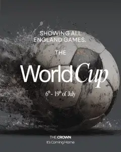 The Crown Stowupland World Cup Event showing all England games